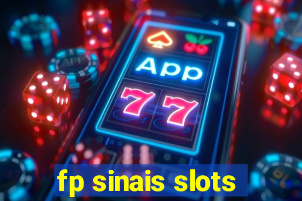 fp sinais slots